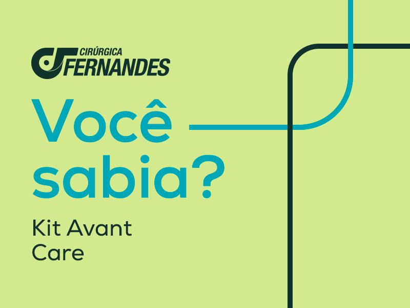 Você Sabia? | Sobre os kits Avant Care