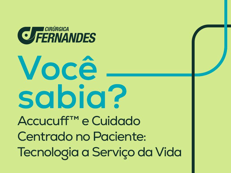 Você sabia? Accucuff e cuidados centrado no Paciente
